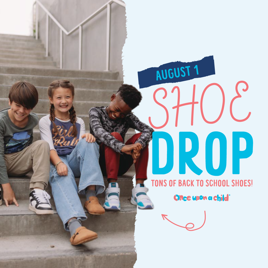 Once Upon a Child shoe drop is Saturday, August 1. Get sneakers and boots from brands like Nike, Adidas, Jordan and more for less!